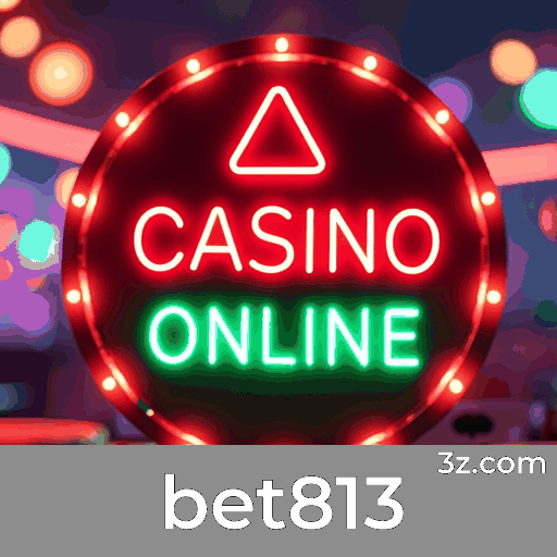 bet813: Plataforma Segura e Divertida de Cassino Online